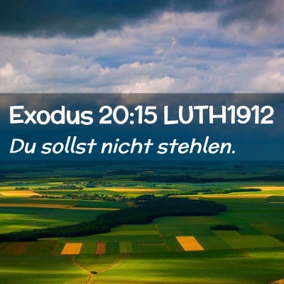 Picture 02 - Exodus 20:15 LUTH1912 - Du sollst nicht - Bible Verse Picture