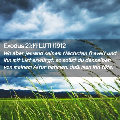 Picture 02 - Exodus 21:14 LUTH1912 - Wo aber jemand seinem Nächsten frevelt und ihn - Bible Verse Picture