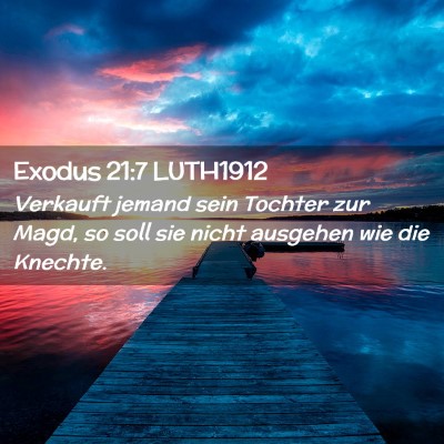 Picture 02 - Exodus 21:7 LUTH1912 - Verkauft jemand sein Tochter zur Magd, so soll - Bible Verse Picture