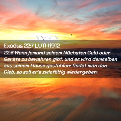 Picture 02 - Exodus 22:7 LUTH1912 - 22:6 Wenn jemand seinem Nächsten Geld oder - Bible Verse Picture