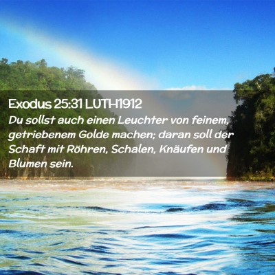 Picture 02 - Exodus 25:31 LUTH1912 - Du sollst auch einen Leuchter von feinem, - Bible Verse Picture