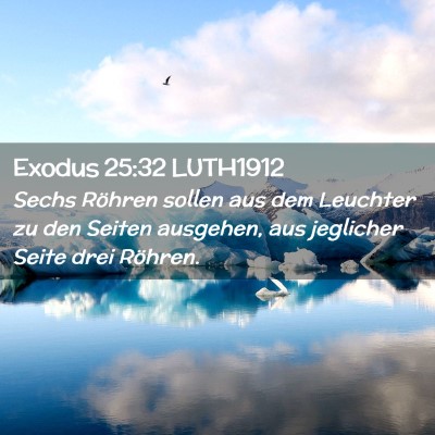 Picture 02 - Exodus 25:32 LUTH1912 - Sechs Röhren sollen aus dem Leuchter zu den - Bible Verse Picture