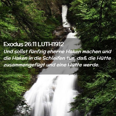 Picture 02 - Exodus 26:11 LUTH1912 - Und sollst fünfzig eherne Haken machen und die - Bible Verse Picture