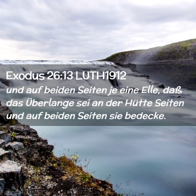 Picture 02 - Exodus 26:13 LUTH1912 - und auf beiden Seiten je eine Elle, daß das - Bible Verse Picture
