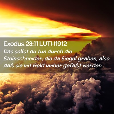 Picture 02 - Exodus 28:11 LUTH1912 - Das sollst du tun durch die Steinschneider, die - Bible Verse Picture