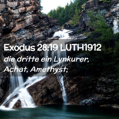 Picture 02 - Exodus 28:19 LUTH1912 - die dritte ein Lynkurer, Achat, - Bible Verse Picture