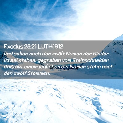 Picture 02 - Exodus 28:21 LUTH1912 - und sollen nach den zwölf Namen der Kinder - Bible Verse Picture