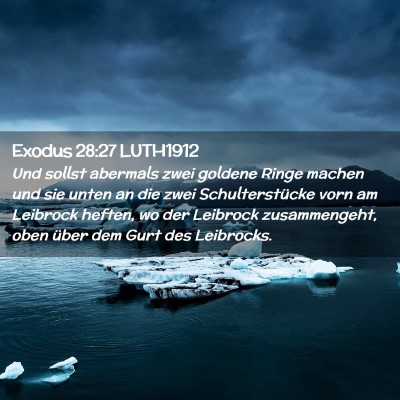 Picture 02 - Exodus 28:27 LUTH1912 - Und sollst abermals zwei goldene Ringe machen und - Bible Verse Picture