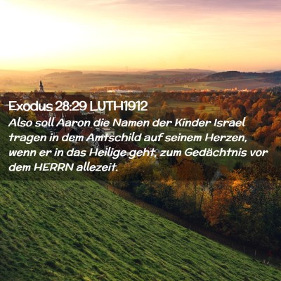 Picture 02 - Exodus 28:29 LUTH1912 - Also soll Aaron die Namen der Kinder Israel - Bible Verse Picture