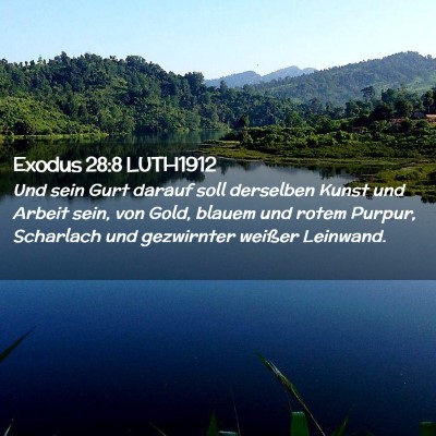 Picture 02 - Exodus 28:8 LUTH1912 - Und sein Gurt darauf soll derselben Kunst und - Bible Verse Picture