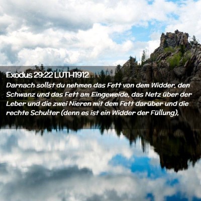 Picture 02 - Exodus 29:22 LUTH1912 - Darnach sollst du nehmen das Fett von dem Widder, - Bible Verse Picture