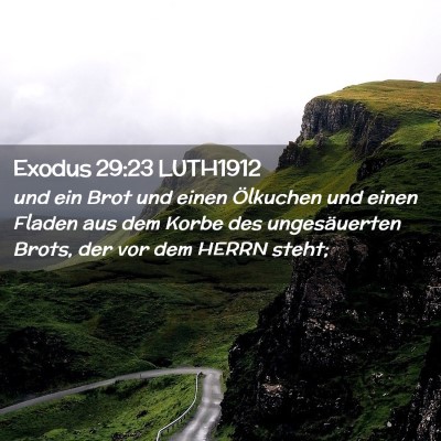 Picture 02 - Exodus 29:23 LUTH1912 - und ein Brot und einen Ölkuchen und einen Fladen - Bible Verse Picture