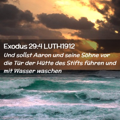 Picture 02 - Exodus 29:4 LUTH1912 - Und sollst Aaron und seine Söhne vor die Tür - Bible Verse Picture