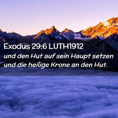 Picture 02 - Exodus 29:6 LUTH1912 - und den Hut auf sein Haupt setzen und die heilige - Bible Verse Picture