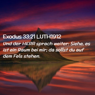 Picture 02 - Exodus 33:21 LUTH1912 - Und der HERR sprach weiter: Siehe, es ist ein - Bible Verse Picture