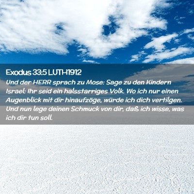 Picture 02 - Exodus 33:5 LUTH1912 - Und der HERR sprach zu Mose: Sage zu den Kindern - Bible Verse Picture