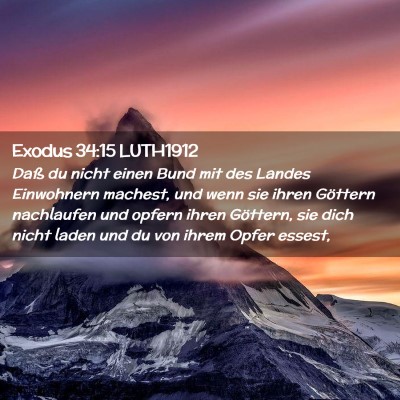 Picture 02 - Exodus 34:15 LUTH1912 - Daß du nicht einen Bund mit des Landes - Bible Verse Picture
