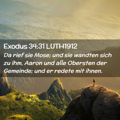 Picture 02 - Exodus 34:31 LUTH1912 - Da rief sie Mose; und sie wandten sich zu ihm, - Bible Verse Picture