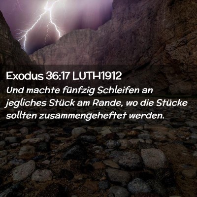Picture 02 - Exodus 36:17 LUTH1912 - Und machte fünfzig Schleifen an jegliches Stück - Bible Verse Picture