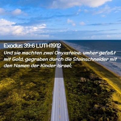 Picture 02 - Exodus 39:6 LUTH1912 - Und sie machten zwei Onyxsteine, umher gefaßt - Bible Verse Picture