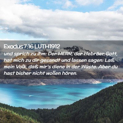Picture 02 - Exodus 7:16 LUTH1912 - und sprich zu ihm: Der HERR, der Hebräer Gott, - Bible Verse Picture
