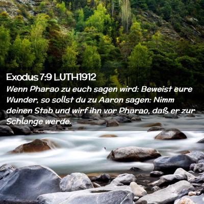 Picture 02 - Exodus 7:9 LUTH1912 - Wenn Pharao zu euch sagen wird: Beweist eure - Bible Verse Picture