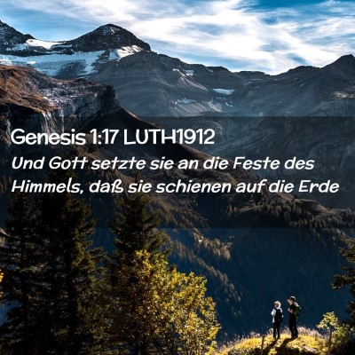 Picture 02 - Genesis 1:17 LUTH1912 - Und Gott setzte sie an die Feste des Himmels, - Bible Verse Picture