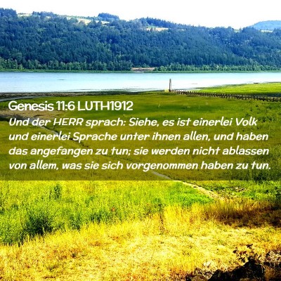 Picture 02 - Genesis 11:6 LUTH1912 - Und der HERR sprach: Siehe, es ist einerlei Volk - Bible Verse Picture