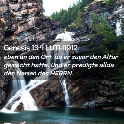 Picture 02 - Genesis 13:4 LUTH1912 - eben an den Ort, da er zuvor den Altar gemacht - Bible Verse Picture