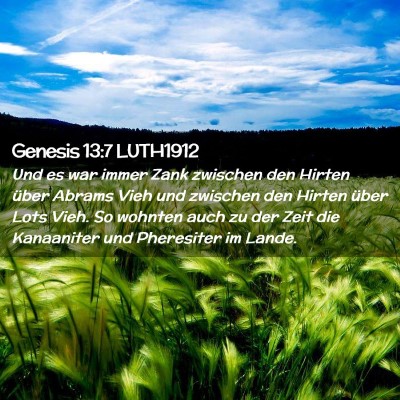 Picture 02 - Genesis 13:7 LUTH1912 - Und es war immer Zank zwischen den Hirten über - Bible Verse Picture