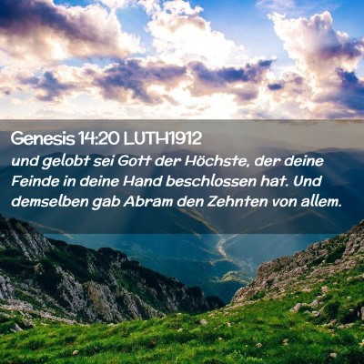 Picture 02 - Genesis 14:20 LUTH1912 - und gelobt sei Gott der Höchste, der deine - Bible Verse Picture