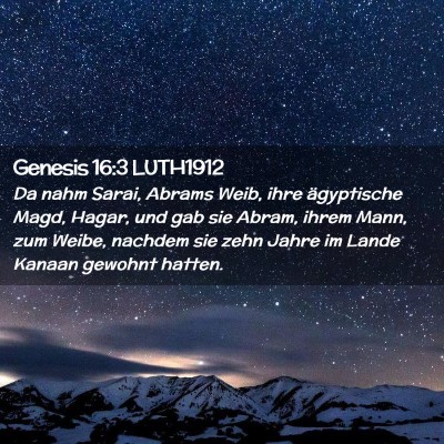 Picture 02 - Genesis 16:3 LUTH1912 - Da nahm Sarai, Abrams Weib, ihre ägyptische - Bible Verse Picture