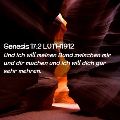 Picture 02 - Genesis 17:2 LUTH1912 - Und ich will meinen Bund zwischen mir und dir - Bible Verse Picture