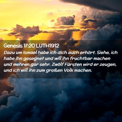 Picture 02 - Genesis 17:20 LUTH1912 - Dazu um Ismael habe ich dich auch erhört. Siehe, - Bible Verse Picture