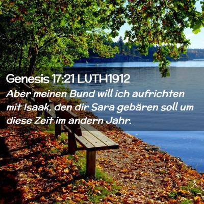 Picture 02 - Genesis 17:21 LUTH1912 - Aber meinen Bund will ich aufrichten mit Isaak, - Bible Verse Picture