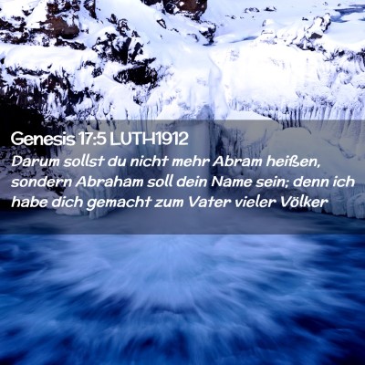 Picture 02 - Genesis 17:5 LUTH1912 - Darum sollst du nicht mehr Abram heißen, sondern - Bible Verse Picture