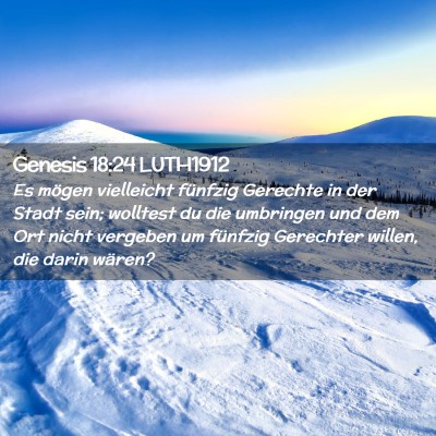 Picture 02 - Genesis 18:24 LUTH1912 - Es mögen vielleicht fünfzig Gerechte in der - Bible Verse Picture