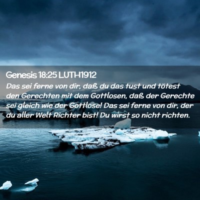 Picture 02 - Genesis 18:25 LUTH1912 - Das sei ferne von dir, daß du das tust und - Bible Verse Picture