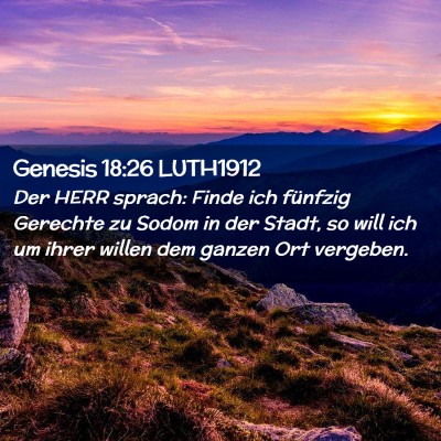 Picture 02 - Genesis 18:26 LUTH1912 - Der HERR sprach: Finde ich fünfzig Gerechte zu - Bible Verse Picture