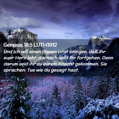 Picture 02 - Genesis 18:5 LUTH1912 - Und ich will einen Bissen Brot bringen, daß ihr - Bible Verse Picture