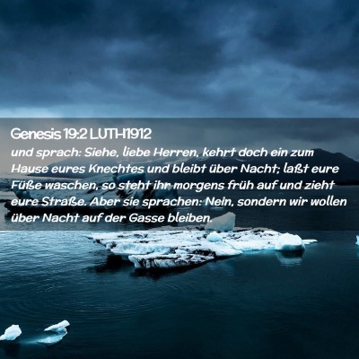 Picture 02 - Genesis 19:2 LUTH1912 - und sprach: Siehe, liebe Herren, kehrt doch ein - Bible Verse Picture