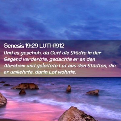 Picture 02 - Genesis 19:29 LUTH1912 - Und es geschah, da Gott die Städte in der Gegend - Bible Verse Picture