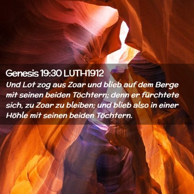 Picture 02 - Genesis 19:30 LUTH1912 - Und Lot zog aus Zoar und blieb auf dem Berge mit - Bible Verse Picture
