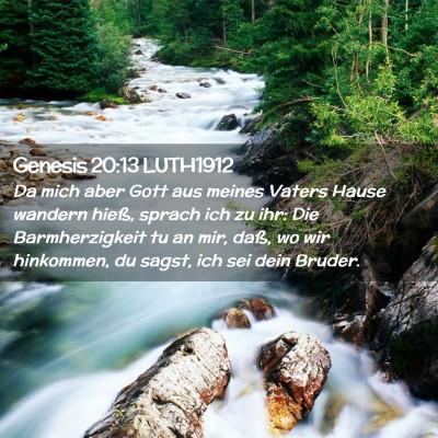 Picture 02 - Genesis 20:13 LUTH1912 - Da mich aber Gott aus meines Vaters Hause wandern - Bible Verse Picture