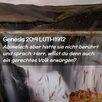 Picture 02 - Genesis 20:4 LUTH1912 - Abimelech aber hatte sie nicht berührt und - Bible Verse Picture