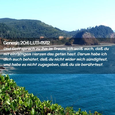 Picture 02 - Genesis 20:6 LUTH1912 - Und Gott sprach zu ihm im Traum: Ich weiß auch, - Bible Verse Picture