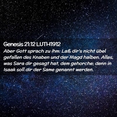 Picture 02 - Genesis 21:12 LUTH1912 - Aber Gott sprach zu ihm: Laß dir's nicht übel - Bible Verse Picture