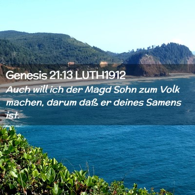 Picture 02 - Genesis 21:13 LUTH1912 - Auch will ich der Magd Sohn zum Volk machen, - Bible Verse Picture
