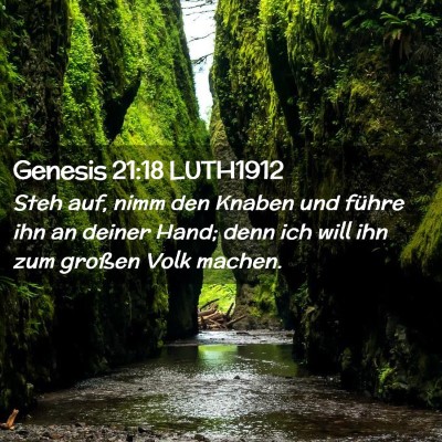 Picture 02 - Genesis 21:18 LUTH1912 - Steh auf, nimm den Knaben und führe ihn an - Bible Verse Picture