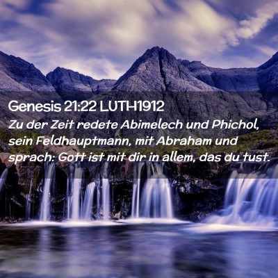 Picture 02 - Genesis 21:22 LUTH1912 - Zu der Zeit redete Abimelech und Phichol, sein - Bible Verse Picture